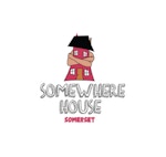 Somewhere House Somerser