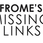 Frome's Missing Links
